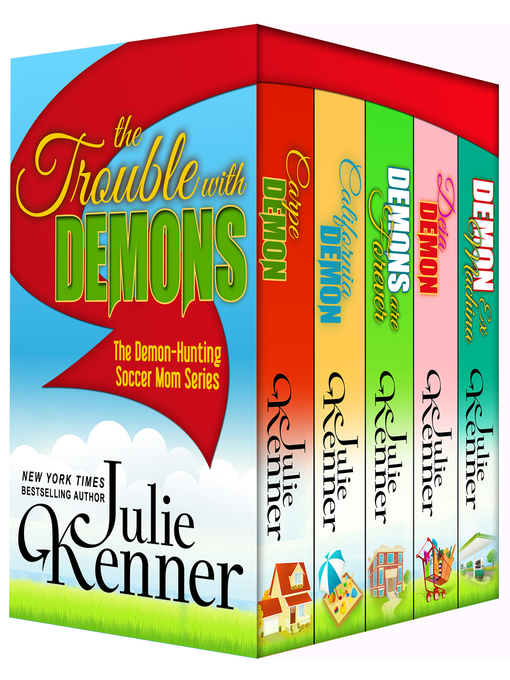 Title details for The Trouble with Demons by Julie Kenner - Available